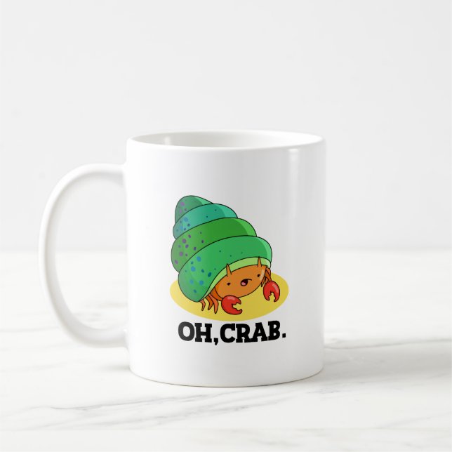 Taza De Café Oh Crab Gracioso Crab Phrase Pun (Izquierda)