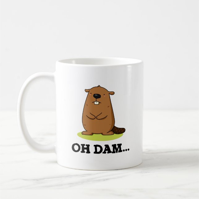 Taza De Café Oh Dam Funny Beaver Pun (Izquierda)