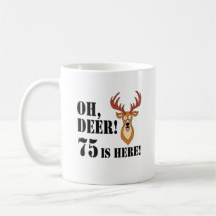 Taza De Café Oh Deer 75th Birthday Coffee Mug