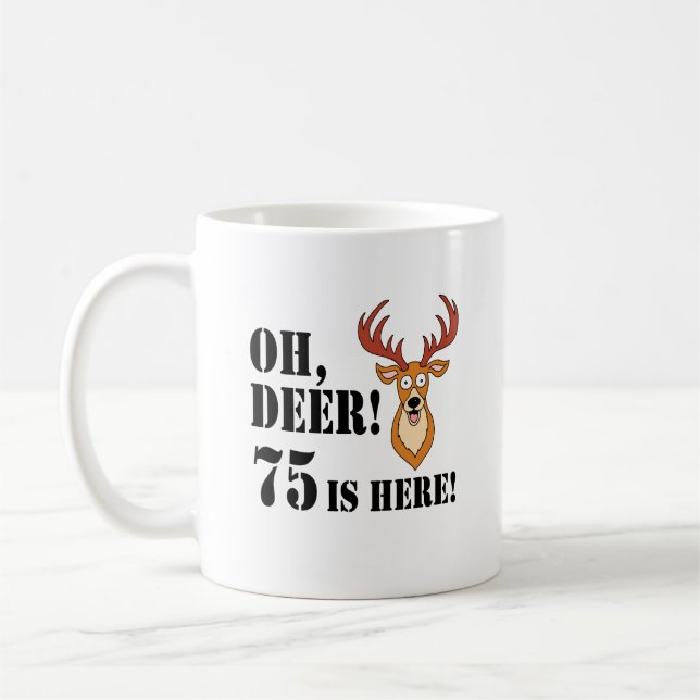 Taza De Café Oh Deer 75th Birthday Coffee Mug (Izquierda)