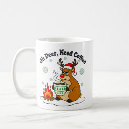 Taza De Café Oh Deer Need Coffee Funny Holiday Art
