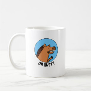 Taza De Café Oh Hayyyy Funny Horse Pun