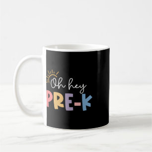 Taza De Café Oh Hola Maestro Pre K Estudiante Preescolar Primer