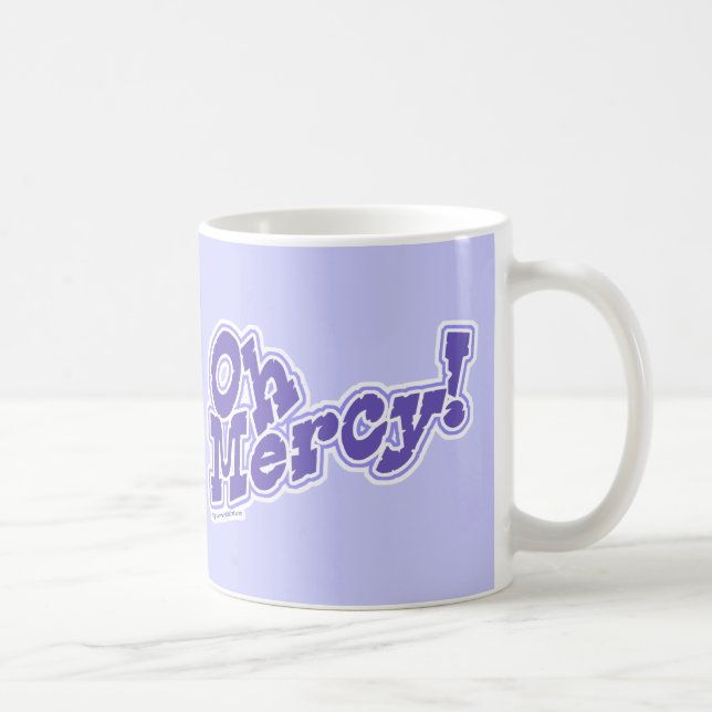 Taza De Café ¡Oh misericordia! (Derecha)