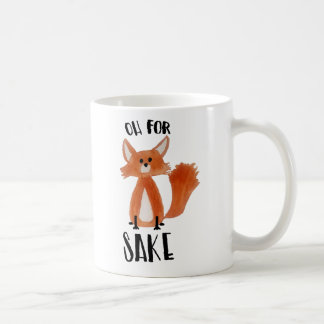 Taza De Café ¡"Oh para el motivo del Fox! "Taza con el