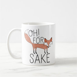 Taza De Café ¡Oh! Para Fox Sake