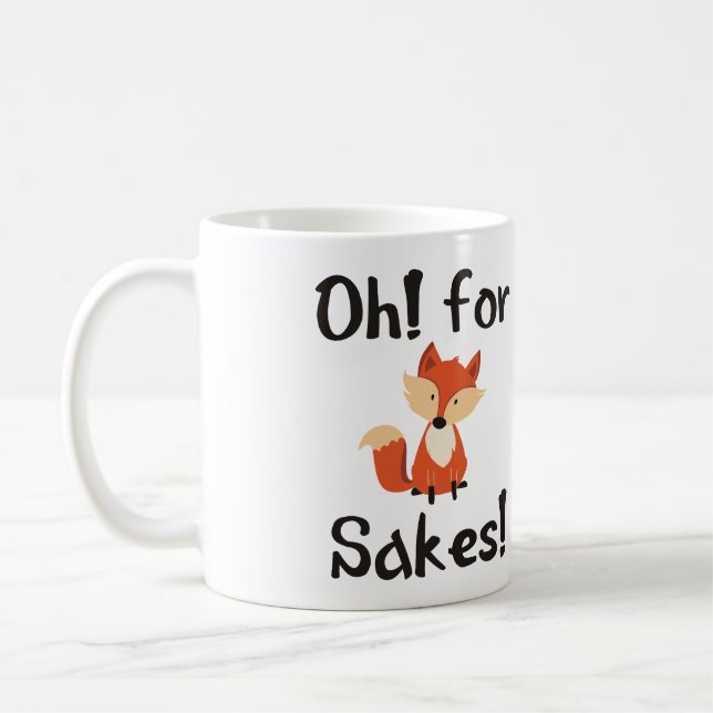 TAZA DE CAFÉ ¡OH! ¡PARA LOS MOTIVOS DEL ZORRO! (Izquierda)