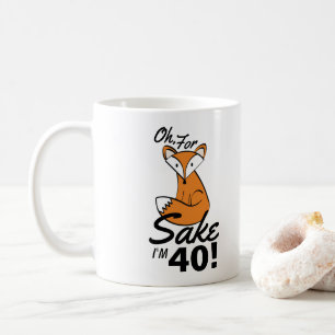 Taza De Café Oh, por Fox Sake Personalizado 40 cumpleaños