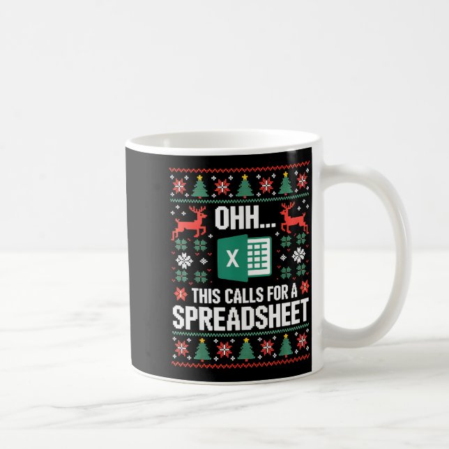 Taza De Café Oh This Calls For A Spreadsheet Christmas Sweater  (Derecha)