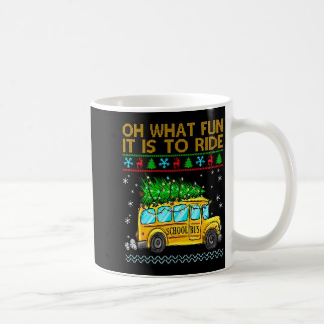 Taza De Café Oh What Fun It Is To Ride Funny Christmas School B (Derecha)