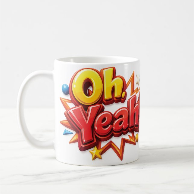 Taza De Café Oh Yeah!  (Izquierda)