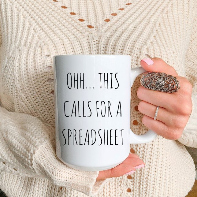 Taza De Café Ohh esto requiere de un contable gracioso en una h (Ohh This Calls for a Spreadsheet Funny Accountant Coffee Mug)