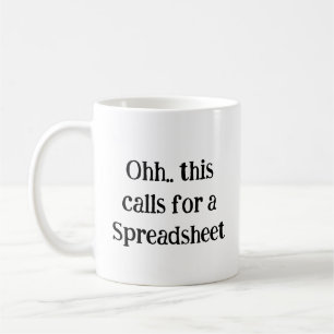 Taza De Café Ohh Esto Requiere una Hoja de Cálculo, Funny Offic