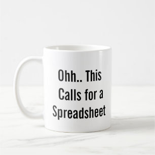 Taza De Café Ohh Esto Requiere una Hoja de Cálculo, maniáticos 