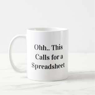Taza De Café Ohh Esto Requiere una Hoja de Cálculo Reina de la