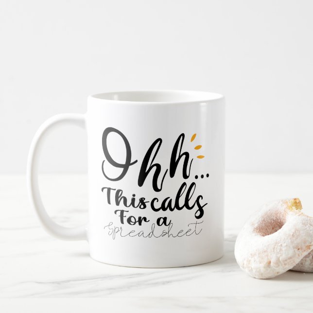 Taza De Café Ohh esto requiere una oficina de Spreadsheet Accou (Con donut)