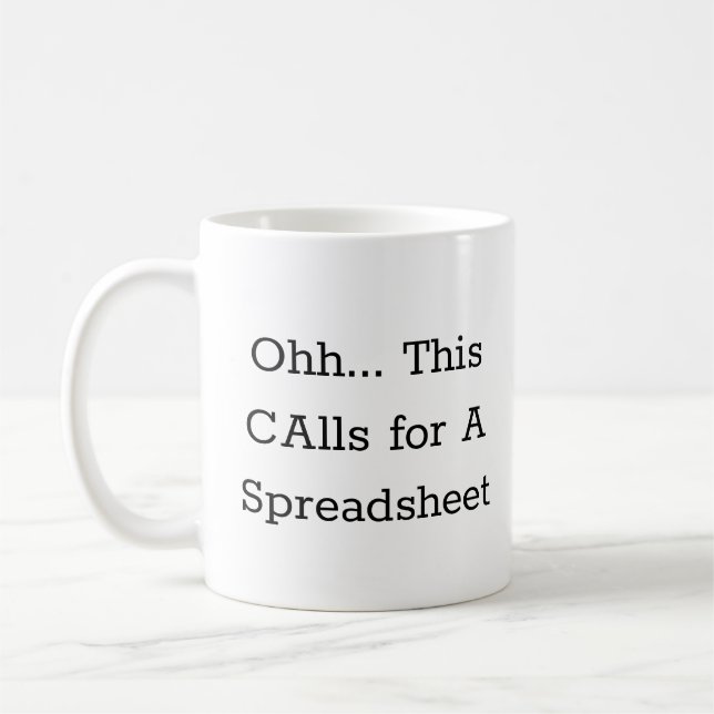 Taza De Café Ohh this calls for a Spreadsheet, Funny Accountant (Izquierda)