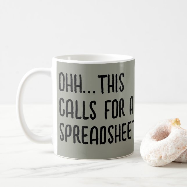 Taza De Café Ohh this calls for a Spreadsheet, Funny Accountant (Con donut)