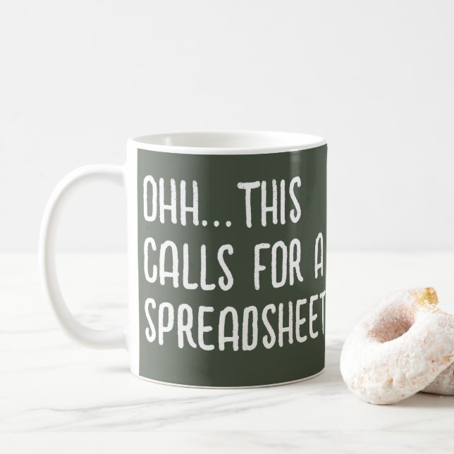 Taza De Café Ohh this calls for a Spreadsheet, Funny Accountant (Con donut)