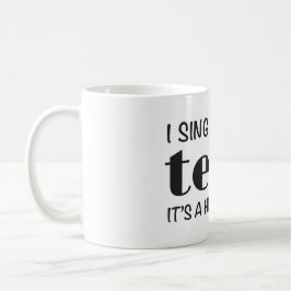 Taza De Café OHSChoir Sing Tenor
