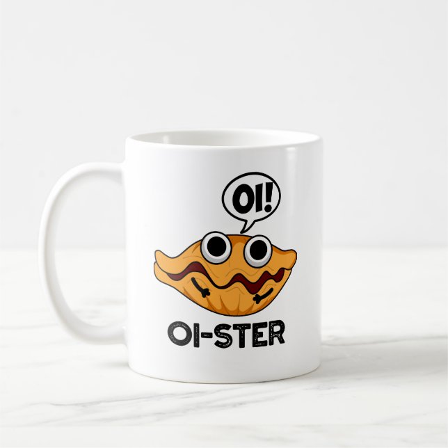 Taza De Café Oister Funny Animal Oyster Pun (Izquierda)