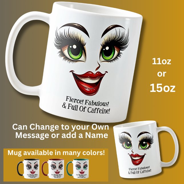 Taza De Café Ojos Fierce, Fabulosos Cara Divertida (Subido por el creador)