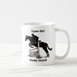Taza De Café ¡Ojos para arriba! ¡Talones abajo! Caballo