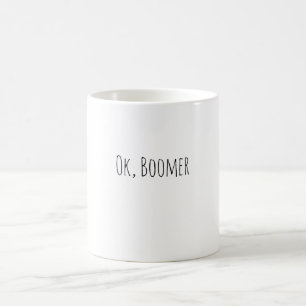Taza De Café Ok, Boomer Mug