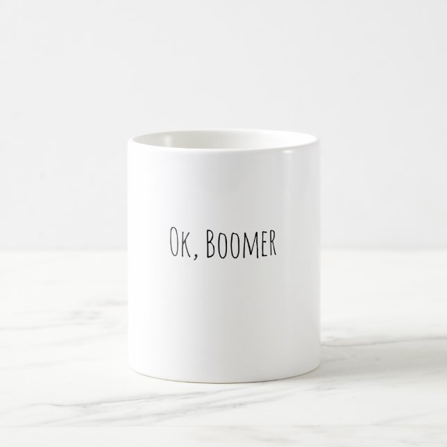 Taza De Café Ok, Boomer Mug (Centro)