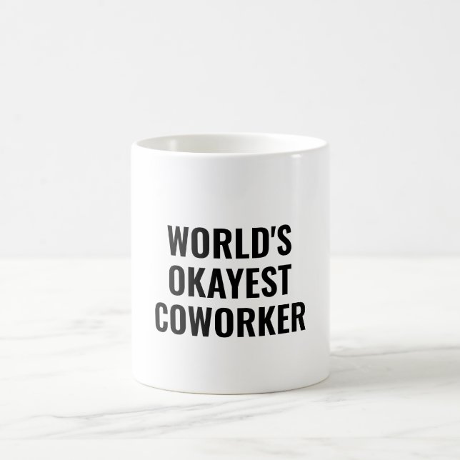 Taza De Café Okayest Coworker Funny Colleague Apreciación (Centro)