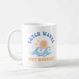 Taza De Café Olas de captura no preocupadas - Verano divertido