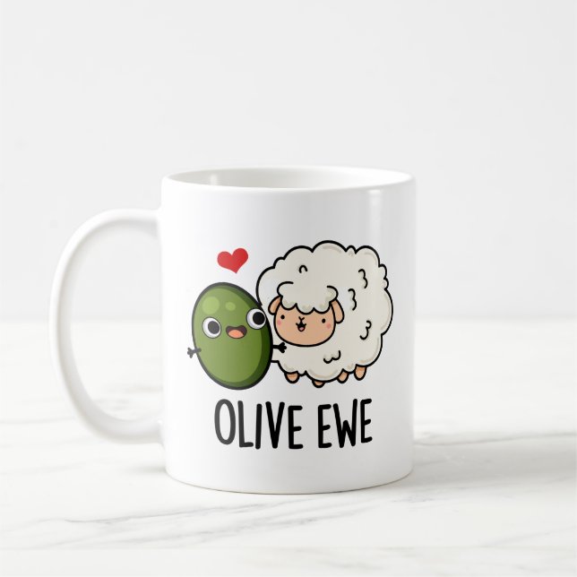 Taza De Café Olive Ewe Funny Love Pun (Izquierda)