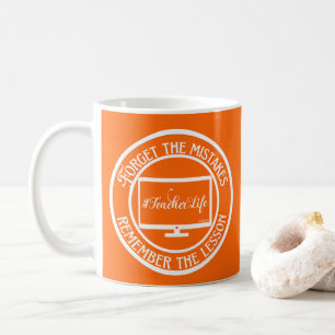 TAZA DE CAFÉ OLVIDAR LOS ERRORES RECUERDA LA LECCIÓN...