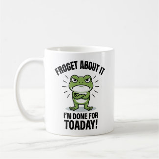 Taza De Café Olvídate de Eso - Chiste Divertido de Rana