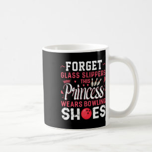 Taza De Café Olvídate De Las Zapatillas De Gl Que Esta Princesa