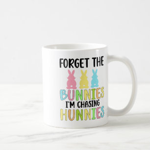 Taza De Café Olvídate de los conejitos que estoy persiguiendo a