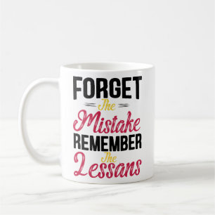 Taza De Café Olviden El Error Recuerden La Lección Vintage