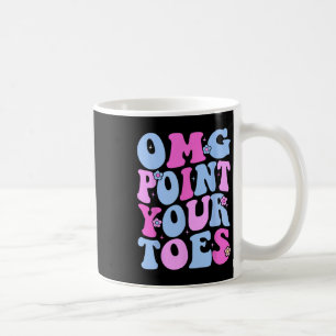Taza De Café Omg Apunte A Tus Toques Divertido Profesor De Bail