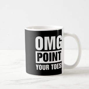 Taza De Café Omg Apunte Sus Toques - Bailar Tap Danzante Tap Ta