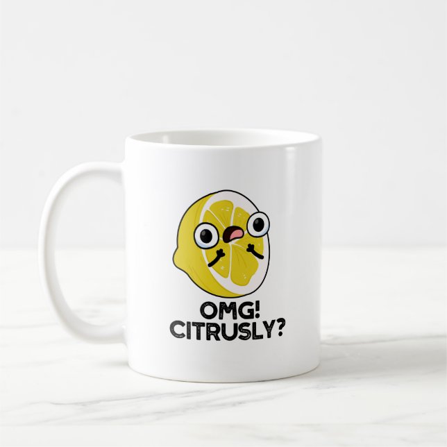Taza De Café OMG Citrus Pun Citrus Citrus Citrusly Funny (Izquierda)