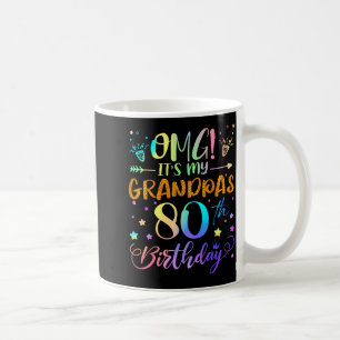 Taza De Café Omg Es El Cumpleaños 80 De Mi Abuelo Dulces 80 Año