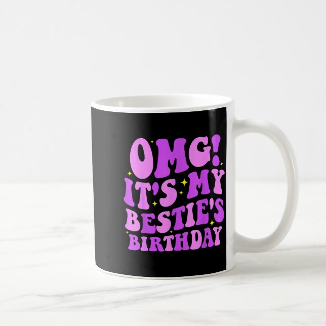 Taza De Café Omg It's My Ie's Birthday Funny Friend Birthday  (Derecha)