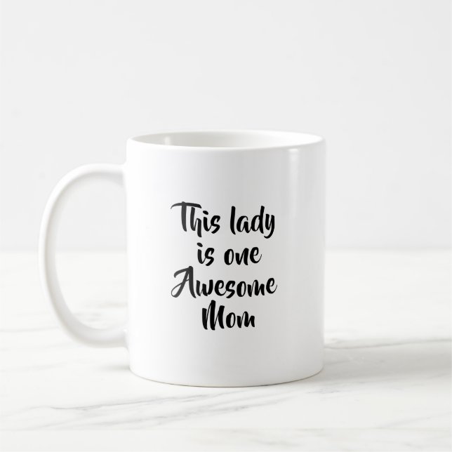 Taza De Café One Awesome Mom Funny (Izquierda)