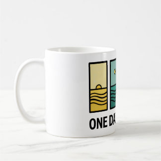 Taza De Café One Day At a Time Mental Health Reminder