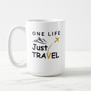 Taza De Café One Life, Just Travel - Inspirador Travel Mug f