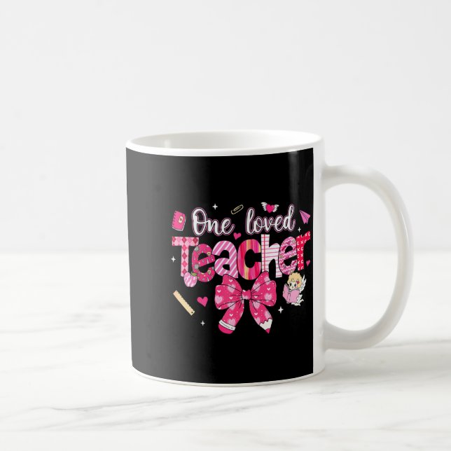 Taza De Café One Loved Teacher Coquette Bow Pencil Valentine Gi (Derecha)