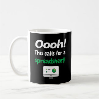 Taza De Café ¡Oooh! Esto requiere una hoja de cálculo