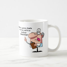 Taza De Café Ooops…."Práctica médica "
