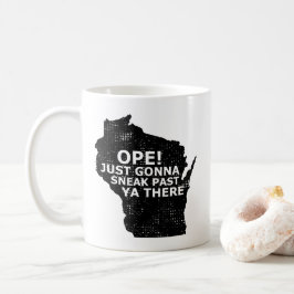 Taza De Café Ope Sneak Ya Ya Hay Cita De Mapa De Wisconsin Esta