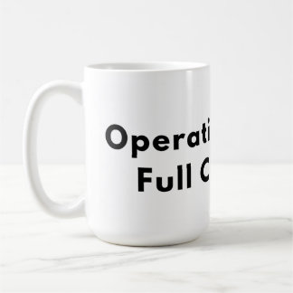 Taza De Café Operating Below Full Capacity Typography Mug